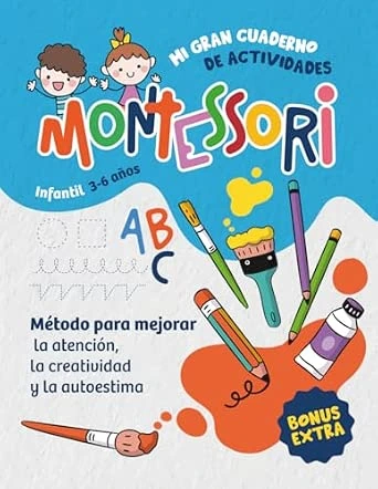 Portada de Mi gran cuaderno de actividades Montessori · Infantil y preescolar · De 3 a 6 años